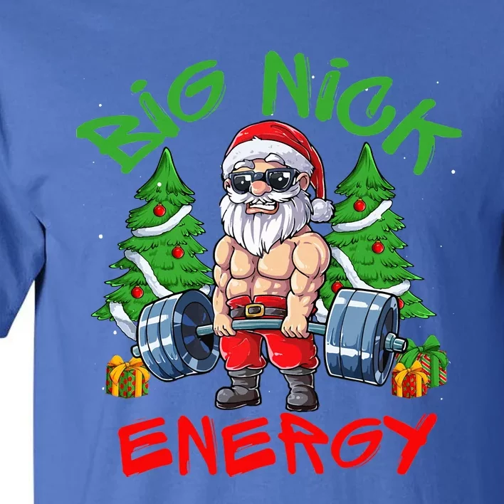 Big Nick Energy Santa Gym Fitness Weight Lifting Christmas Tall T-Shirt