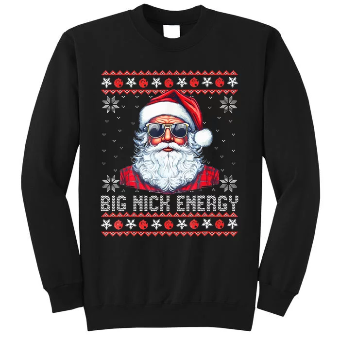 Big Nick Energy Santa Naughty Sweater Ugly Adult Christmas Tall Sweatshirt