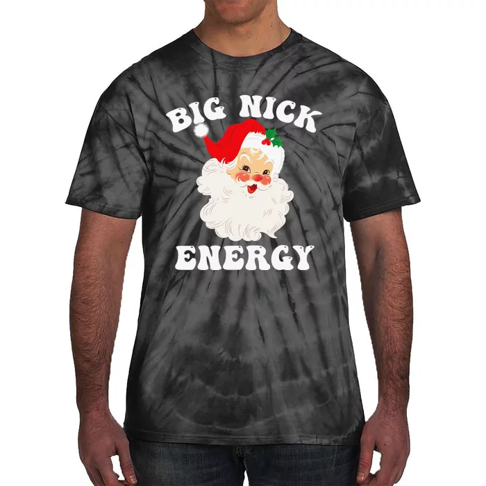 Big Nick Energy Santa Christmas Tie-Dye T-Shirt