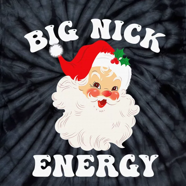 Big Nick Energy Santa Christmas Tie-Dye T-Shirt