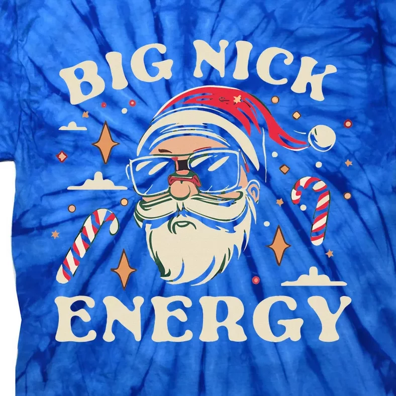 Big Nick Energy Santa Christmas Tie-Dye T-Shirt