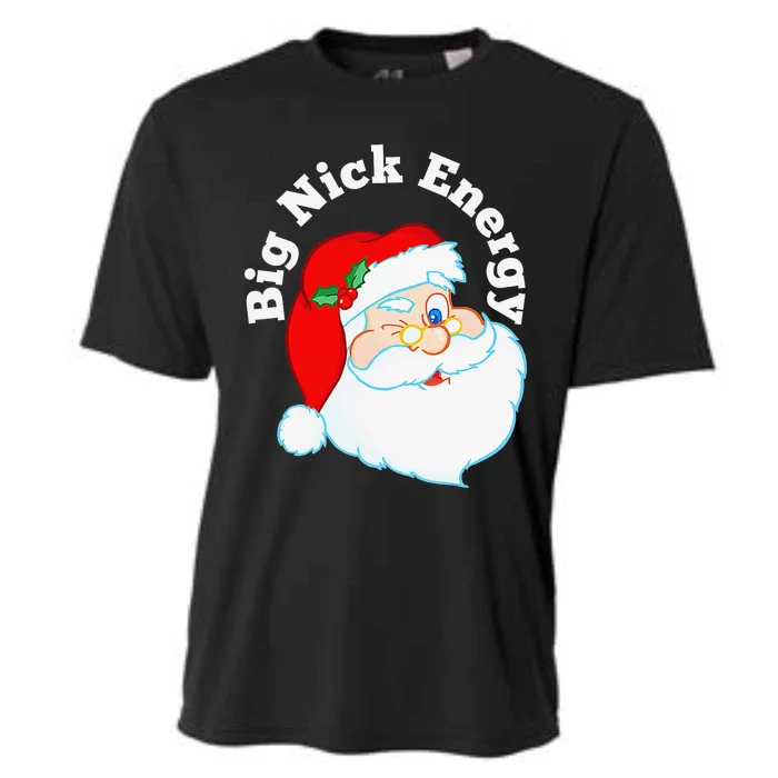 Big Nick Energy Santa Naughty Adult Humor Funny Christmas Cooling Performance Crew T-Shirt