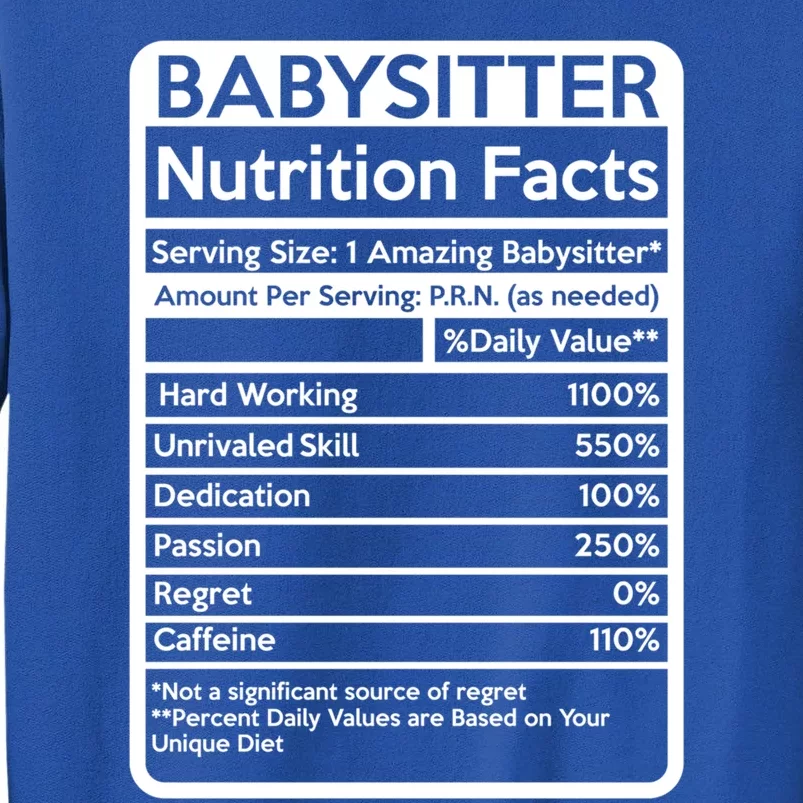 Babysitter Nutrition Facts Sitting Cool Gift Tall Sweatshirt