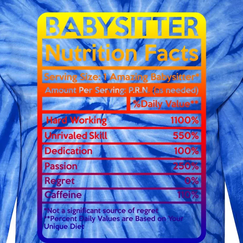 Babysitter Nutrition Facts Sitting Gift Tie-Dye Long Sleeve Shirt