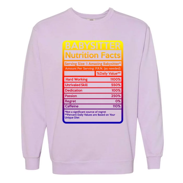 Babysitter Nutrition Facts Sitting Gift Garment-Dyed Sweatshirt