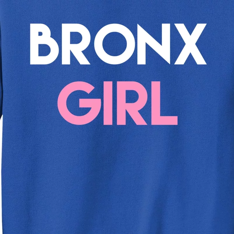 Bronx Ny Funny Gift Nyc New York Bronx Great Gift Tall Sweatshirt