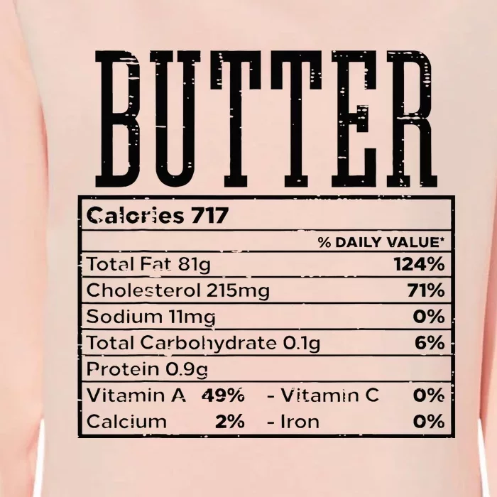 Butter Nutrition Facts Food Matching Family Womens California Wash Sweatshirt