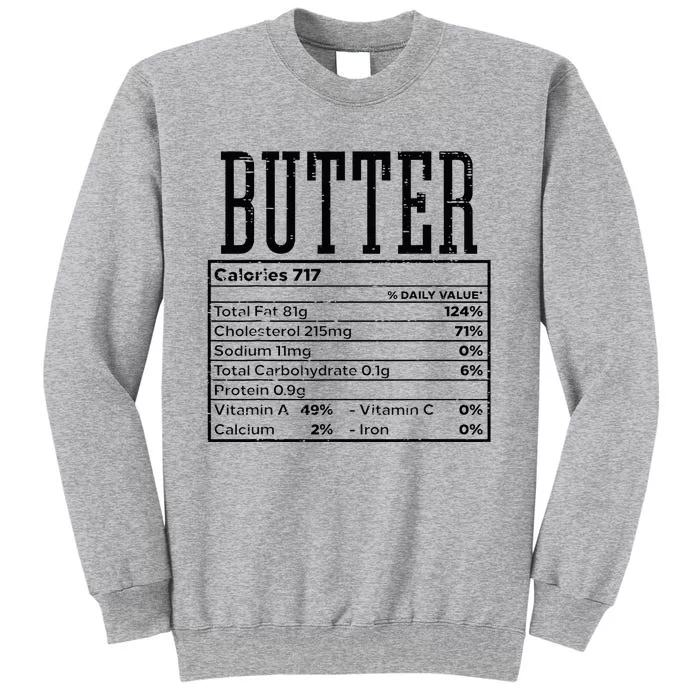 Butter Nutrition Facts Food Matching Family Tall Sweatshirt