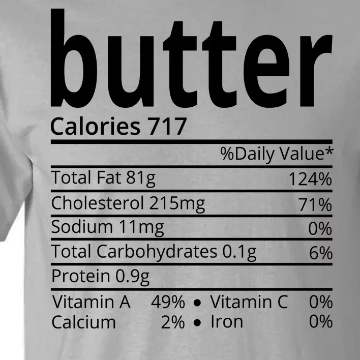 Butter Nutritional Facts Thanksgiving Matching Family Costume Tall T-Shirt