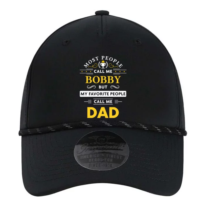 Bobby Name Gift Great Gift My Favorite People Call Me Dad Gift Performance The Dyno Cap