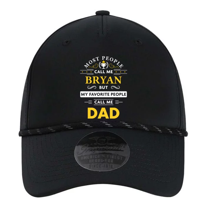 Bryan Name Gift Great Gift My Favorite People Call Me Dad Gift Performance The Dyno Cap