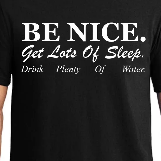 Be Nice Get Lots Of Sleep Drink Plenty Of Water Pajama Set