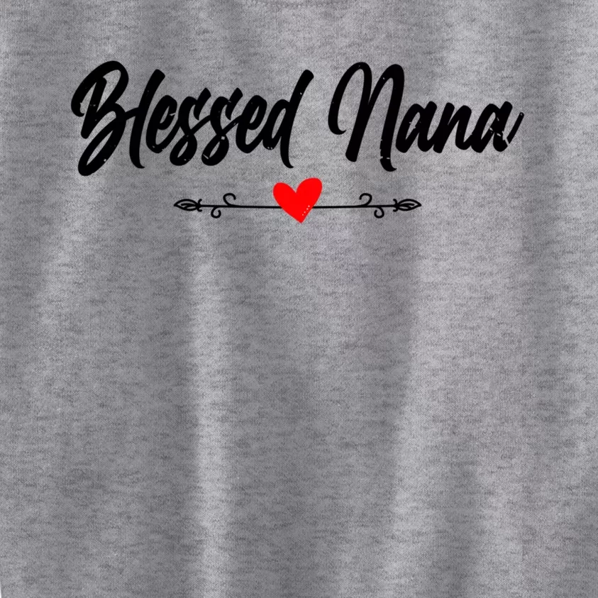 Blessed Nana Grandparents Day Funny Gift Kids Sweatshirt