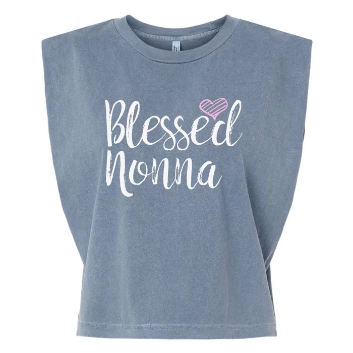 Blessed Nonna grandma gifts Garment-Dyed Women's Muscle Tee