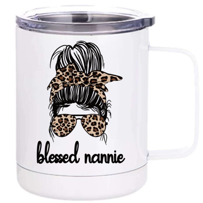 Blessed Nannie Grandma Messy Bun Nannie Grandmother Gift Front & Back 12oz Stainless Steel Tumbler Cup