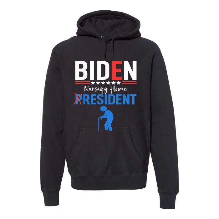 Biden Nursing Home Resident Funny Anti Joe Biden Trump Premium Hoodie