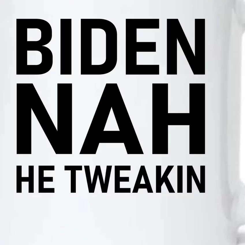 Biden Nah He Tweakin Black Color Changing Mug