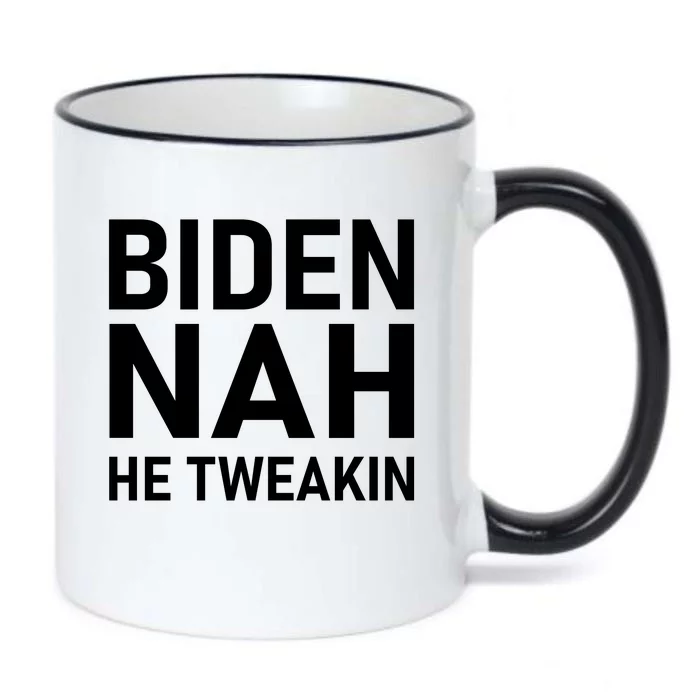 Biden Nah He Tweakin Black Color Changing Mug