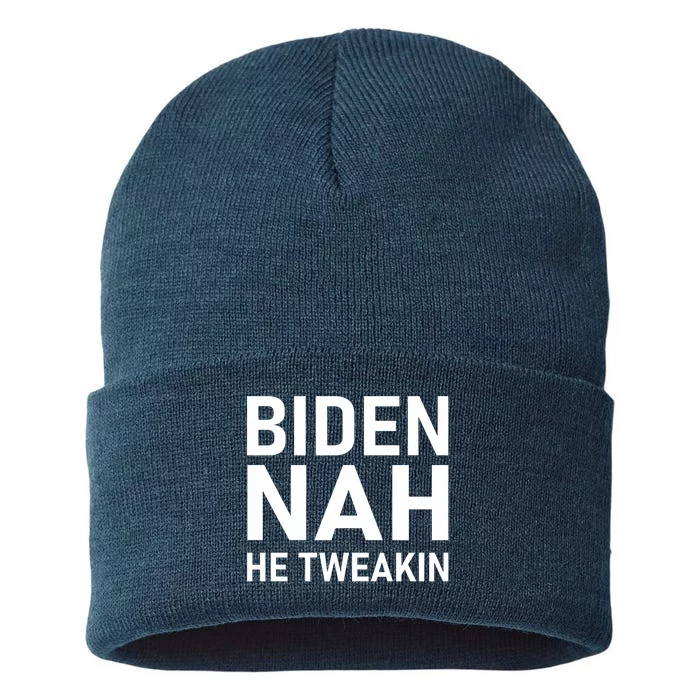 Biden Nah He Tweakin Sustainable Knit Beanie