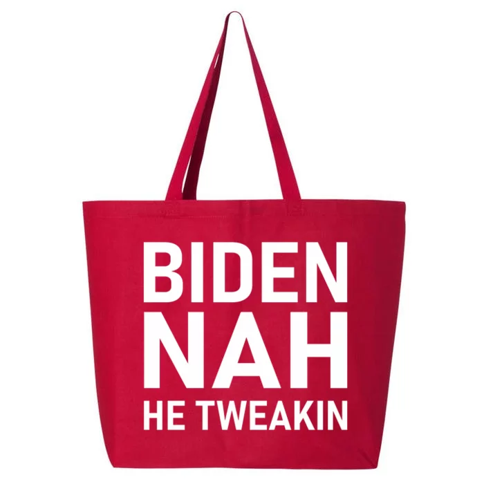 Biden Nah He Tweakin 25L Jumbo Tote