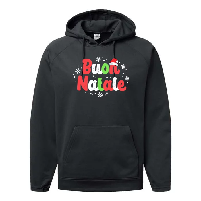 Buon Natale Italy Pride Xmas Holiday Italian Christmas Performance Fleece Hoodie