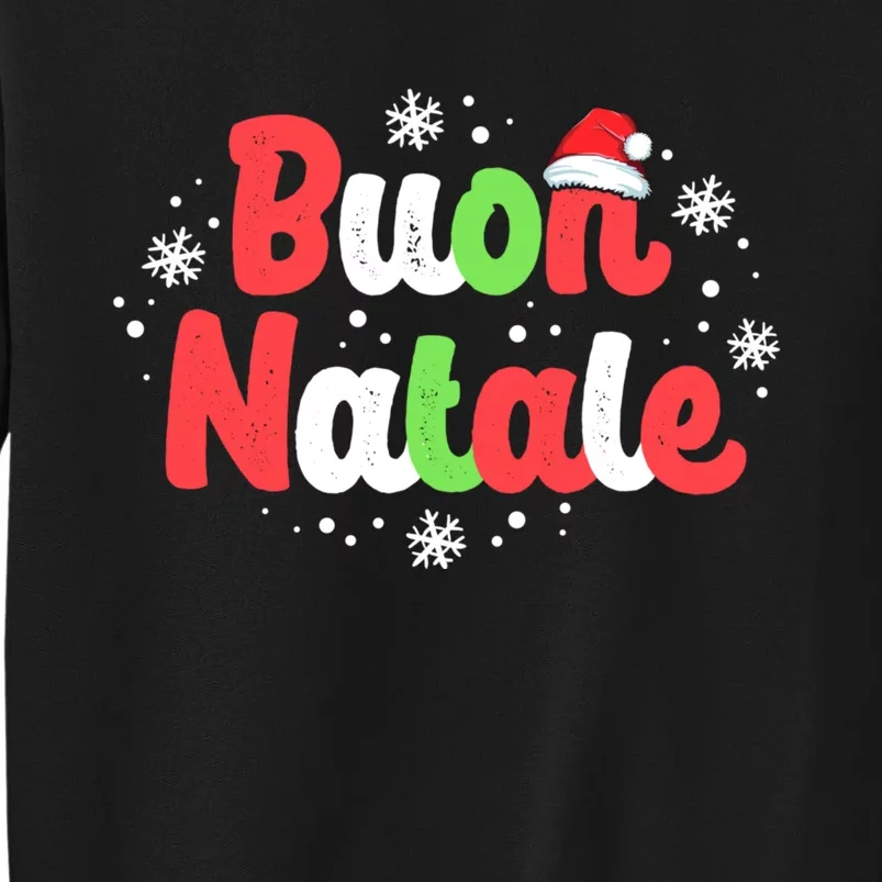 Buon Natale Italy Pride Xmas Holiday Italian Christmas Tall Sweatshirt