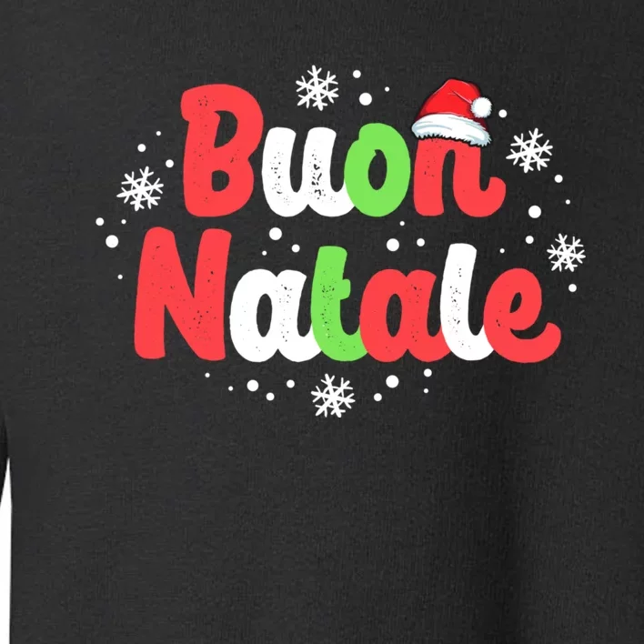 Buon Natale Italy Pride Xmas Holiday Italian Christmas Toddler Sweatshirt
