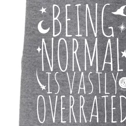 Being Normal Is Vastly Overrated Witch Doggie 3-End Fleece Hoodie