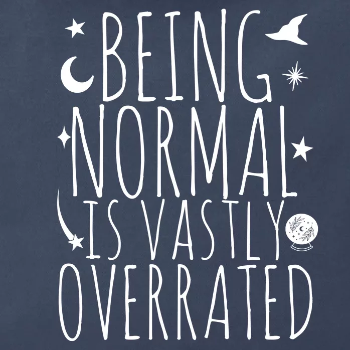 Being Normal Is Vastly Overrated Witch Zip Tote Bag