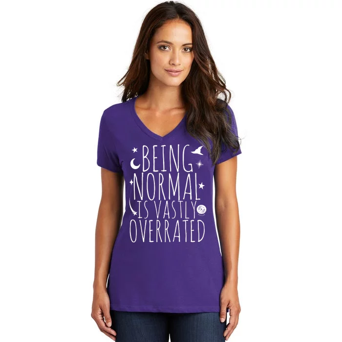 Being Normal Is Vastly Overrated Witch Women's V-Neck T-Shirt