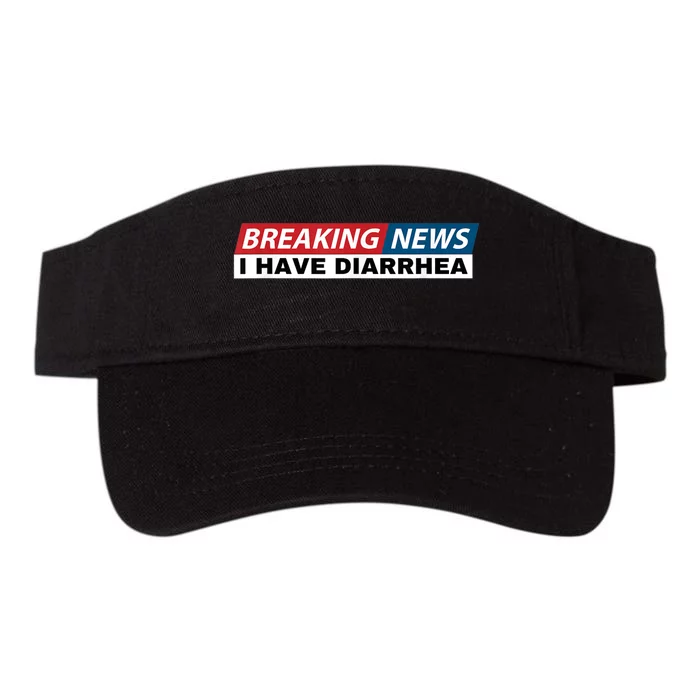 Breaking News I Have Diarrhea Funny Joke Humor Valucap Bio-Washed Visor