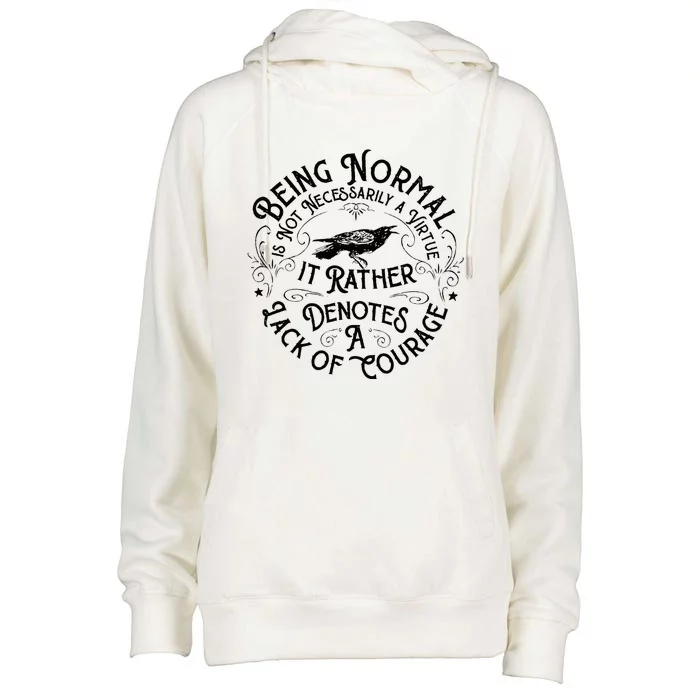 Being Normal Is Not Necessarily A Virtue Womens Funnel Neck Pullover Hood