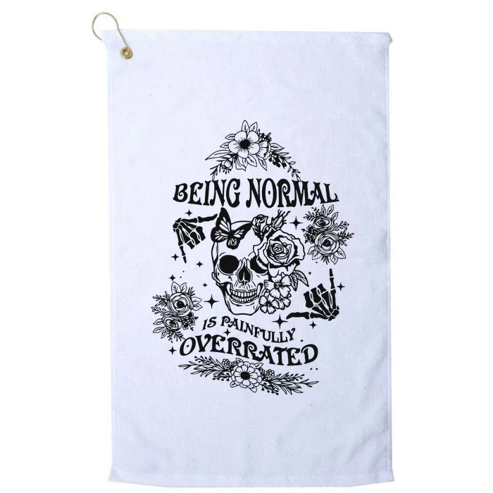 Being Normal Is Painfully Overrated Snarky Adult Humor Floral Skull Skeleton Platinum Collection Golf Towel