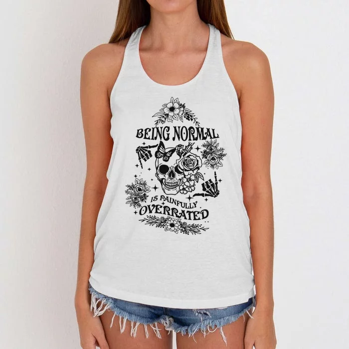 Being Normal Is Painfully Overrated Snarky Adult Humor Floral Skull Skeleton Women's Knotted Racerback Tank