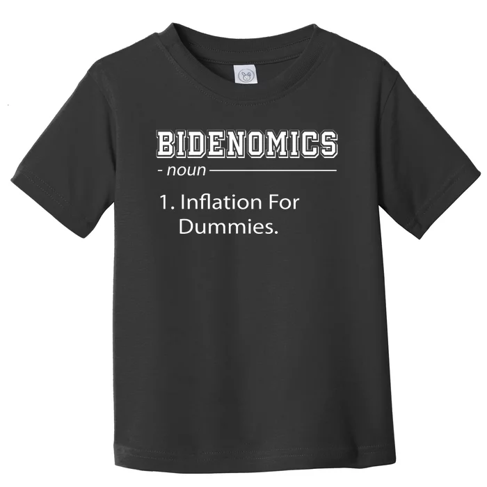 Bidenomics Noun Inflation For Dummies Funny Anti Joe Biden Toddler T-Shirt