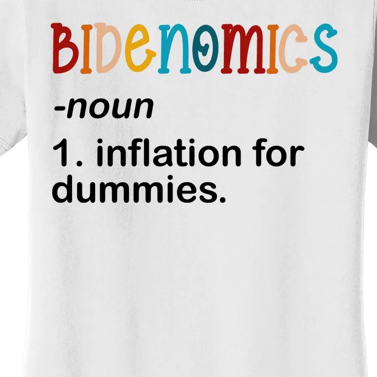 Bidenomics Noun Inflation For Dummies Funny Joe Biden Political Women's T-Shirt