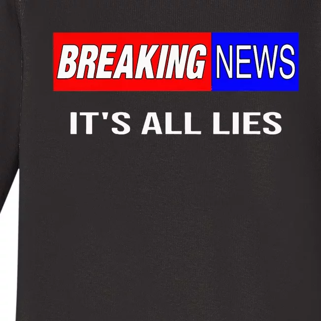 Breaking News ItS All Lies Conspiracy Theory Truth Seeker Baby Long Sleeve Bodysuit