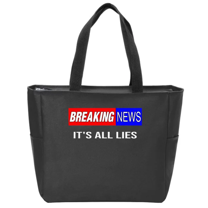 Breaking News ItS All Lies Conspiracy Theory Truth Seeker Zip Tote Bag