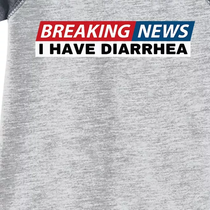 Breaking News I Have Diarrhea Funny Joke Humor Poop Pooping Infant Baby Jersey Bodysuit