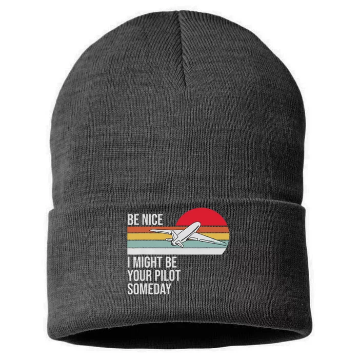 Be Nice I Might Be Your Pilot Someday Vintage Retro Design Sustainable Knit Beanie