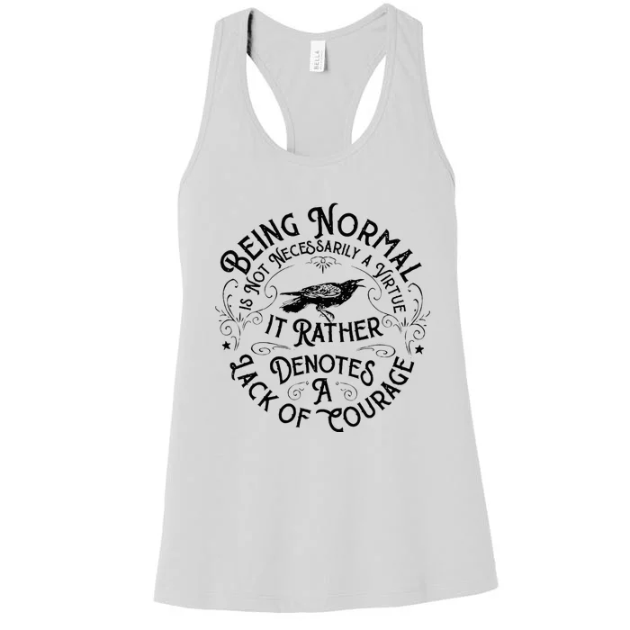 Being Normal Is Not Necessarily A Virtue Apparel Women's Racerback Tank