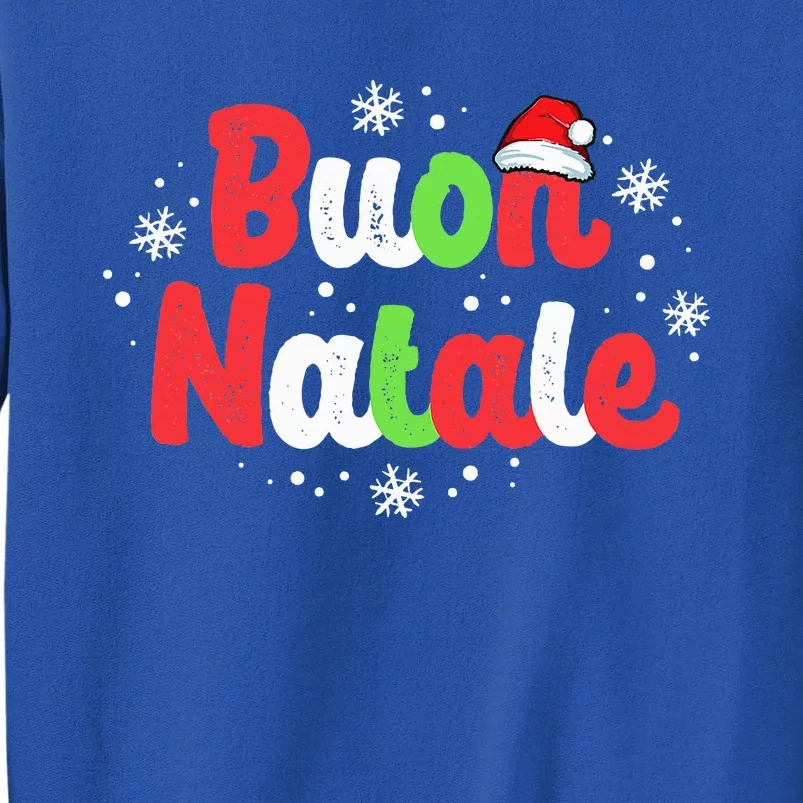 Buon Natale Italy Pride Xmas Holiday Italian Christmas Tall Sweatshirt