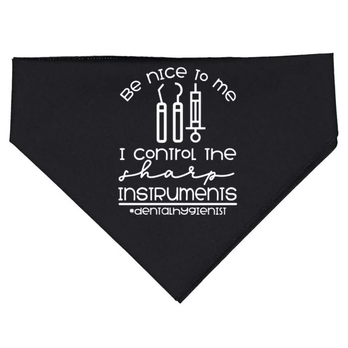 Be Nice I Control Denial Hygienist Hygiene Assistant Graduation Dentist Funny USA-Made Doggie Bandana