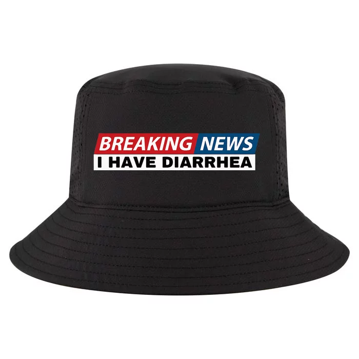 Breaking News I Have Diarrhea Cool Comfort Performance Bucket Hat