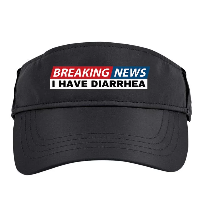 Breaking News I Have Diarrhea Adult Drive Performance Visor