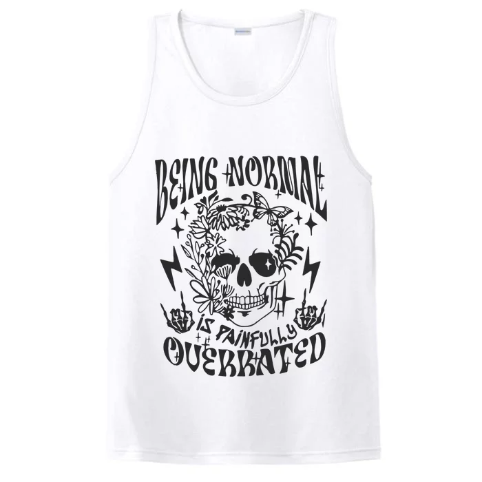 Being Normal Is Painfully OverratedSnarky Adult Humor Floral Skull Skel Performance Tank