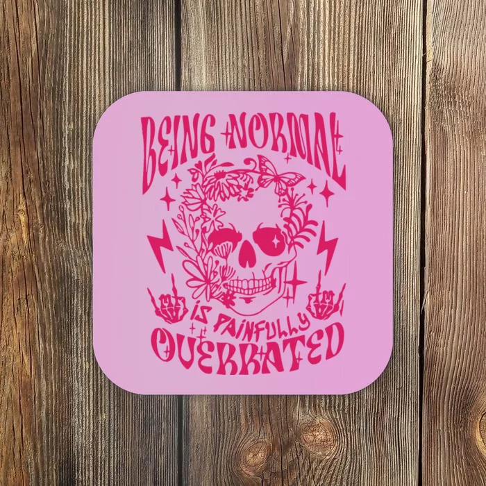 Being Normal Is Painfully OverratedSnarky Adult Humor Floral Skull Skeleton Coaster