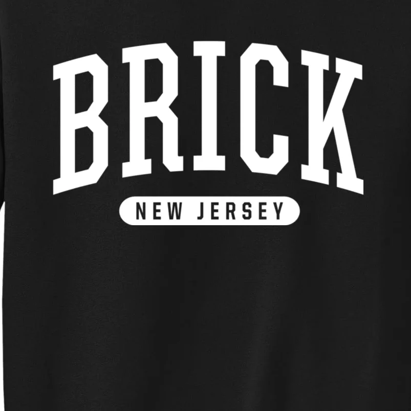 Brick New Jersey Souvenirs College Style Brick New Jersey Souvenir Tall Sweatshirt