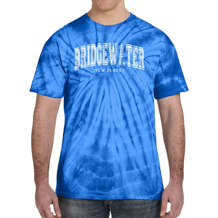 Bridgewater New Jersey Vintage Retro Us City State Travel Meaningful Gift Tie-Dye T-Shirt