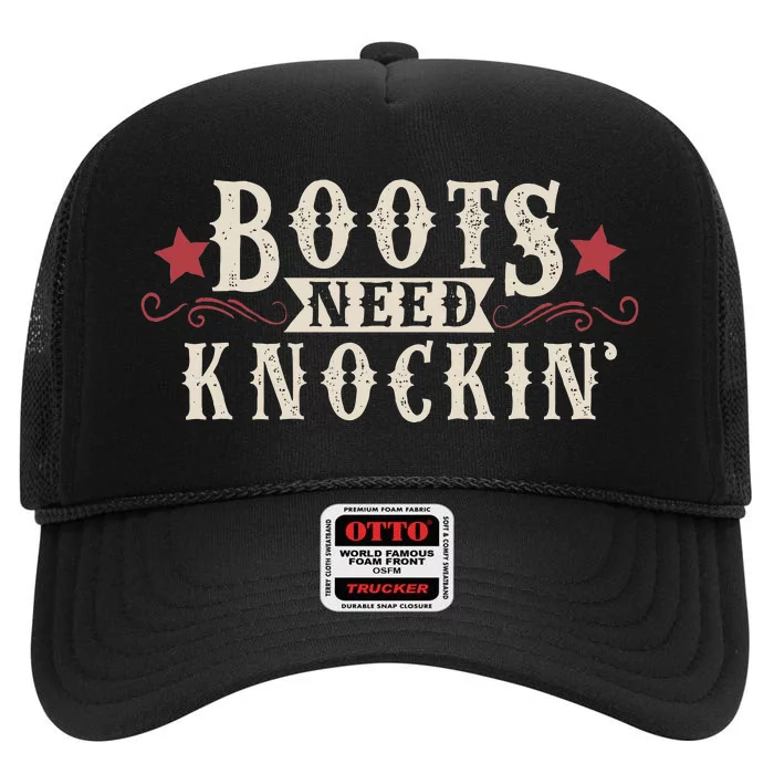 Boots Need Knocking Country Music Song High Crown Mesh Trucker Hat